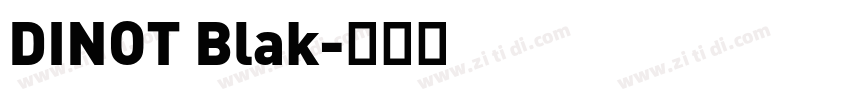 DINOT Blak字体转换